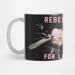 Rebels for Life Mug